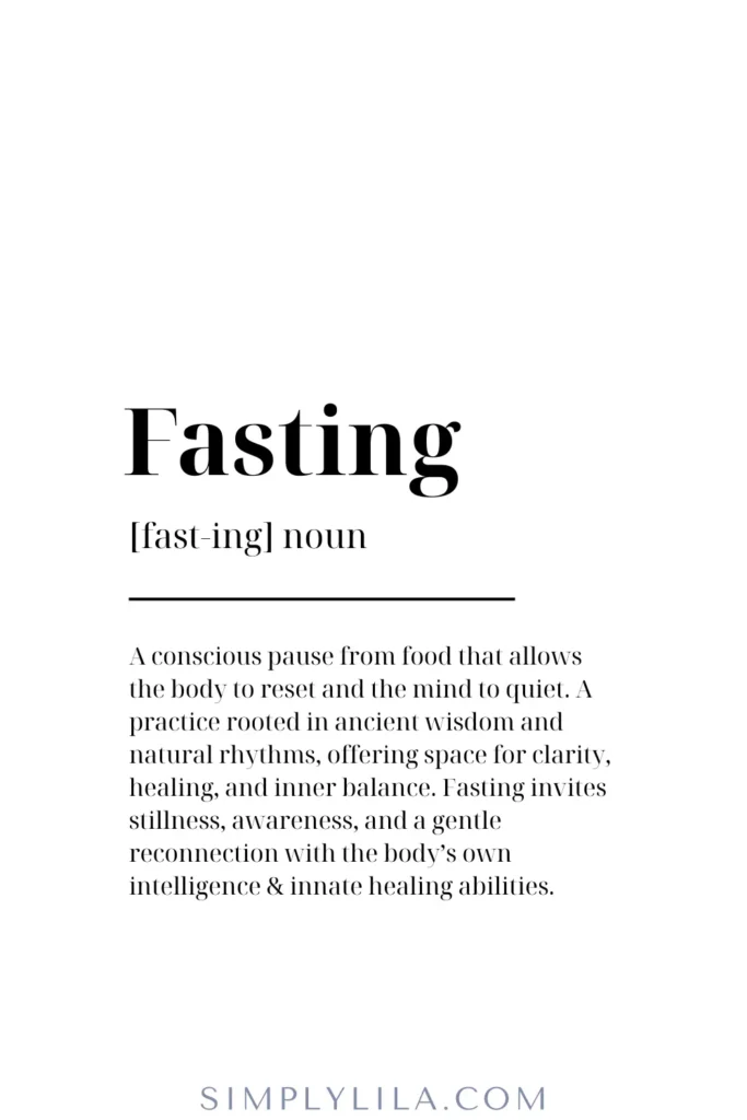 Fasting definition card — a conscious pause from food rooted in ancient wisdom allowing the body to reset and heal
