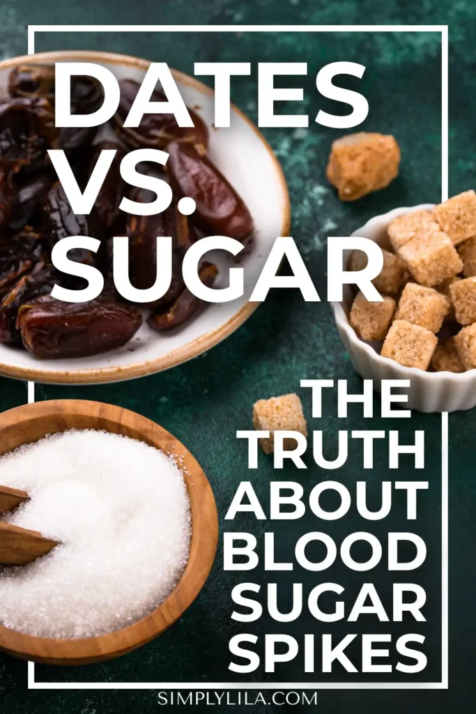 Dates and refined sugar shown side by side with text comparing their effects on blood sugar spikes