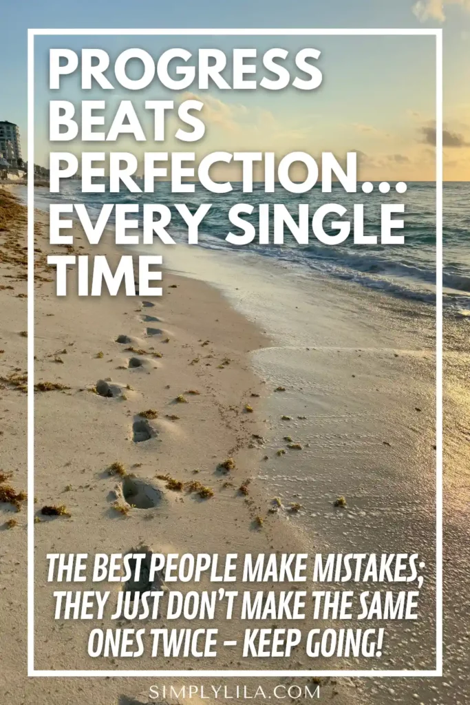 Footprints along a sandy beach at sunrise with text reading “Progress beats perfection… every single time,” symbolizing growth, resilience, and learning from mistakes.